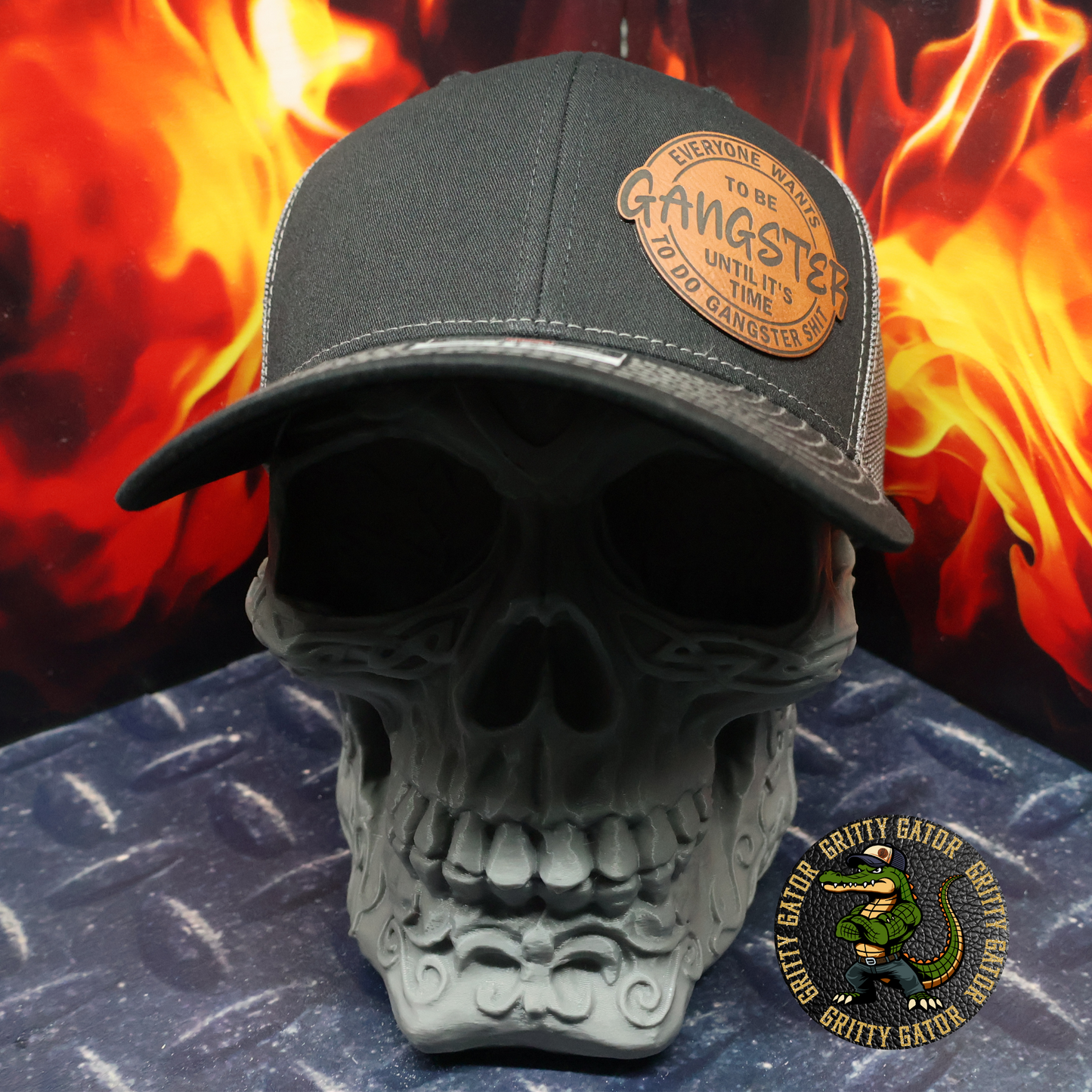 Everyone Wants to Be Gangster Until It's Time to Do Gangster Shit Patch Hat