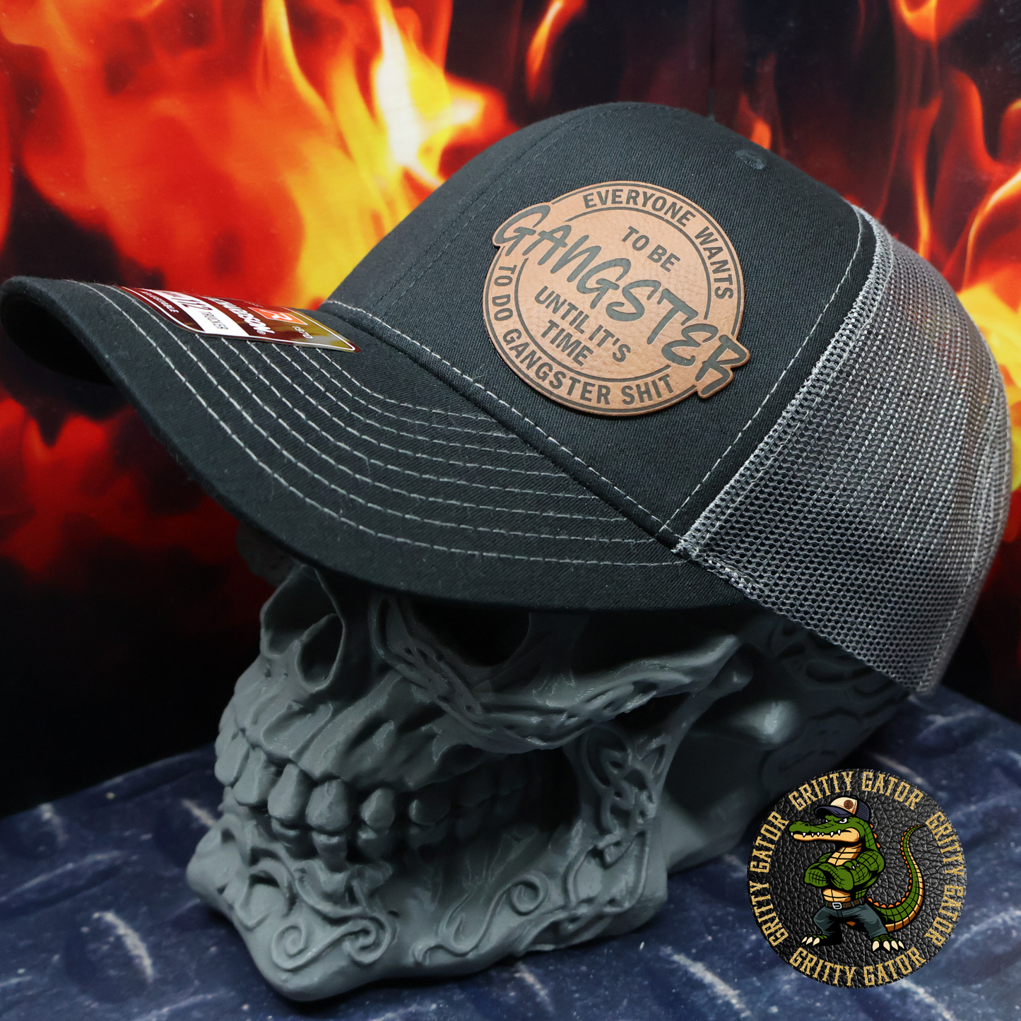 Everyone Wants to Be Gangster Until It's Time to Do Gangster Shit Patch Hat