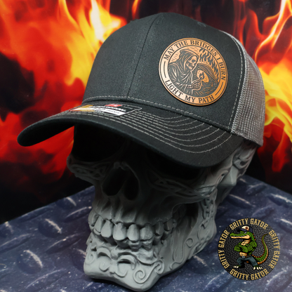 May the Bridges I Burn Light My Path Patch Hat