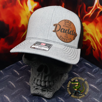 Dad in the Streets Daddy in the Sheets Patch Hat