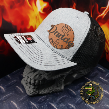 Dad in the Streets Daddy in the Sheets Patch Hat