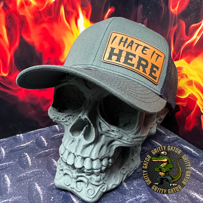 I Hate It Here Patch Hat