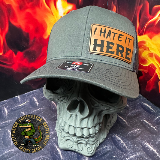 I Hate It Here Patch Hat