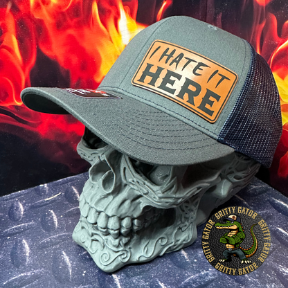 I Hate It Here Patch Hat