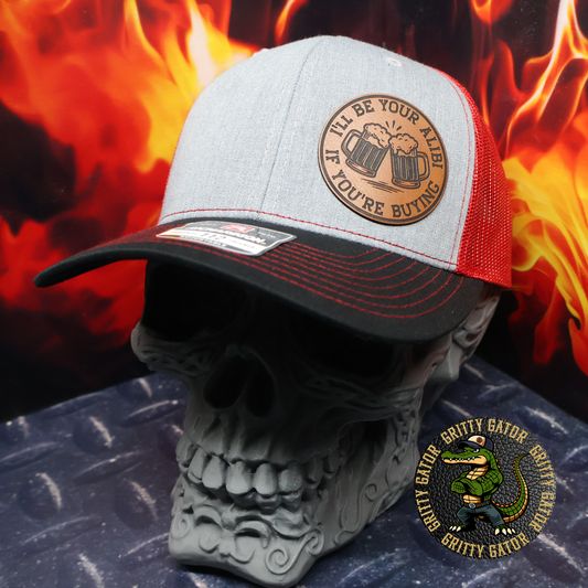 I'll Be Your Alibi (If You're Buying) Patch Hat