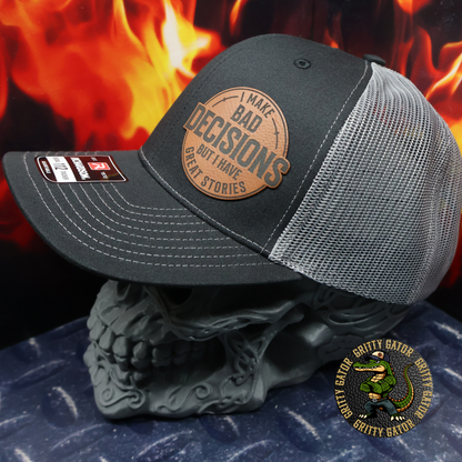 Bad Decisions Great Stories Patch Hat